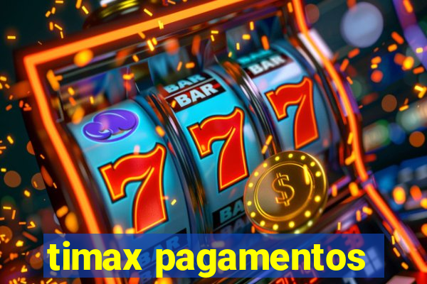 timax pagamentos